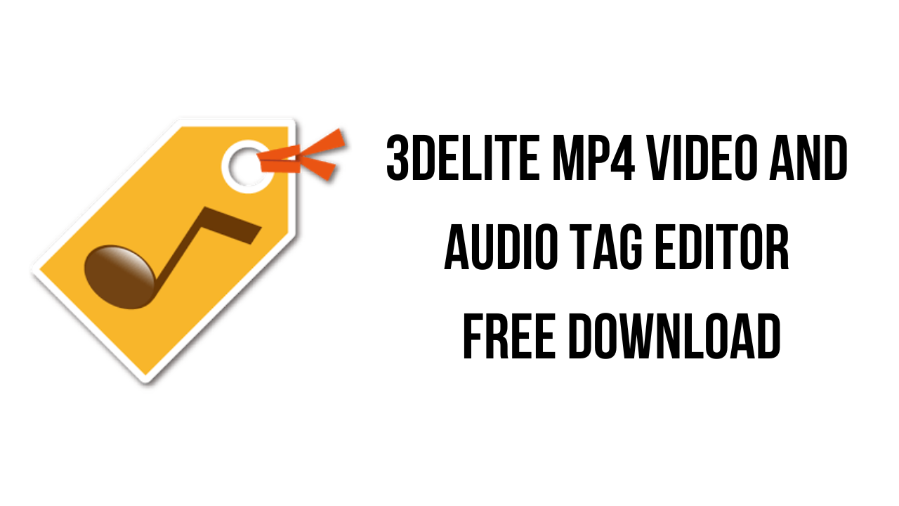 Hướng dẫn tải và cài đặt 3delite MP4 Video and Audio Tag Editor 1