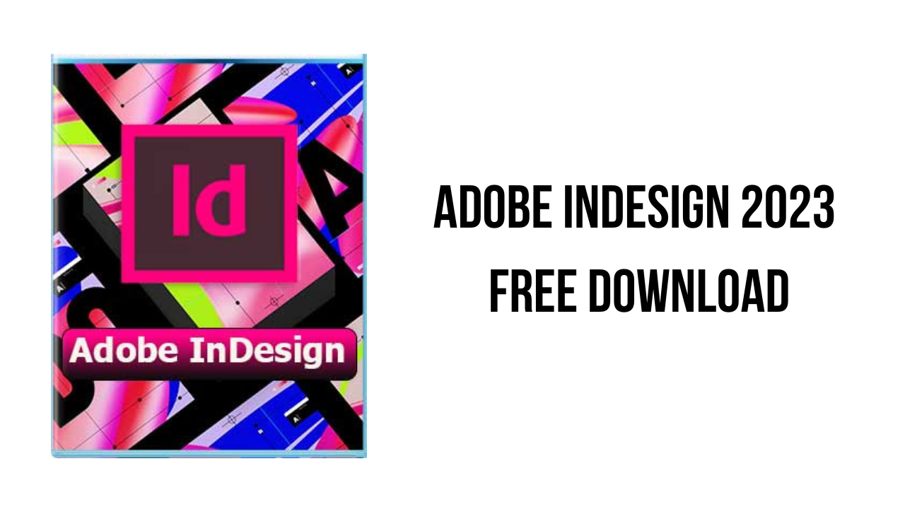 Hướng dẫn tải và cài đặt Adobe InDesign 2023 full crack