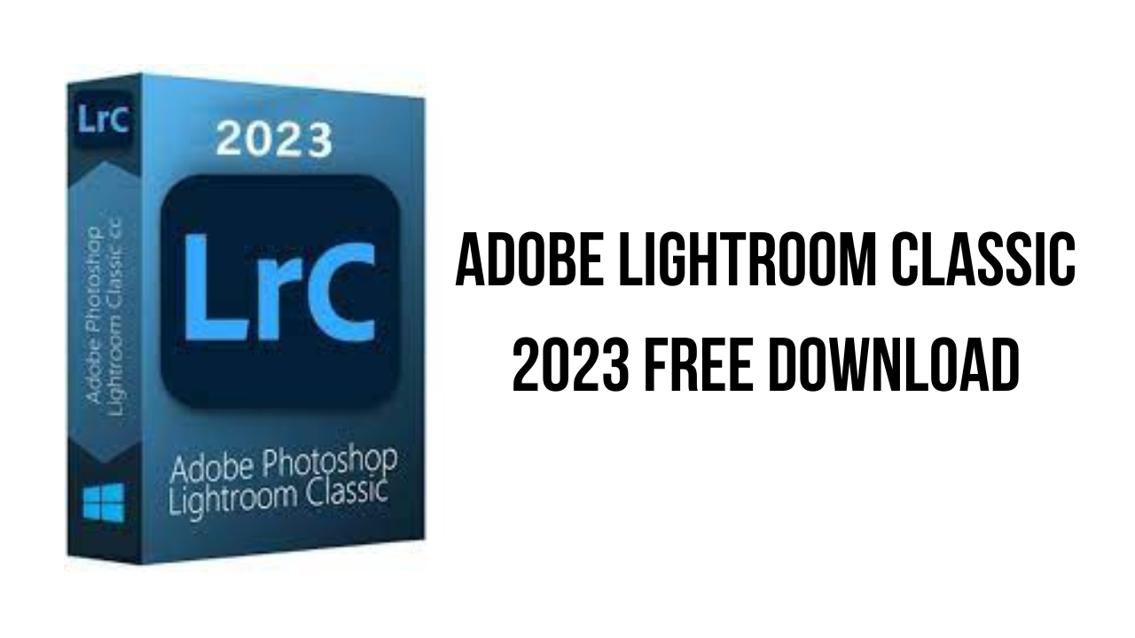 Hướng dẫn Download Adobe Lightroom CC 2023 full crack