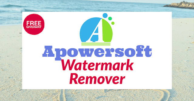 Hướng dẫn tải Apowersoft Watermark Remover 1 – Xóa đóng dấu Watermark