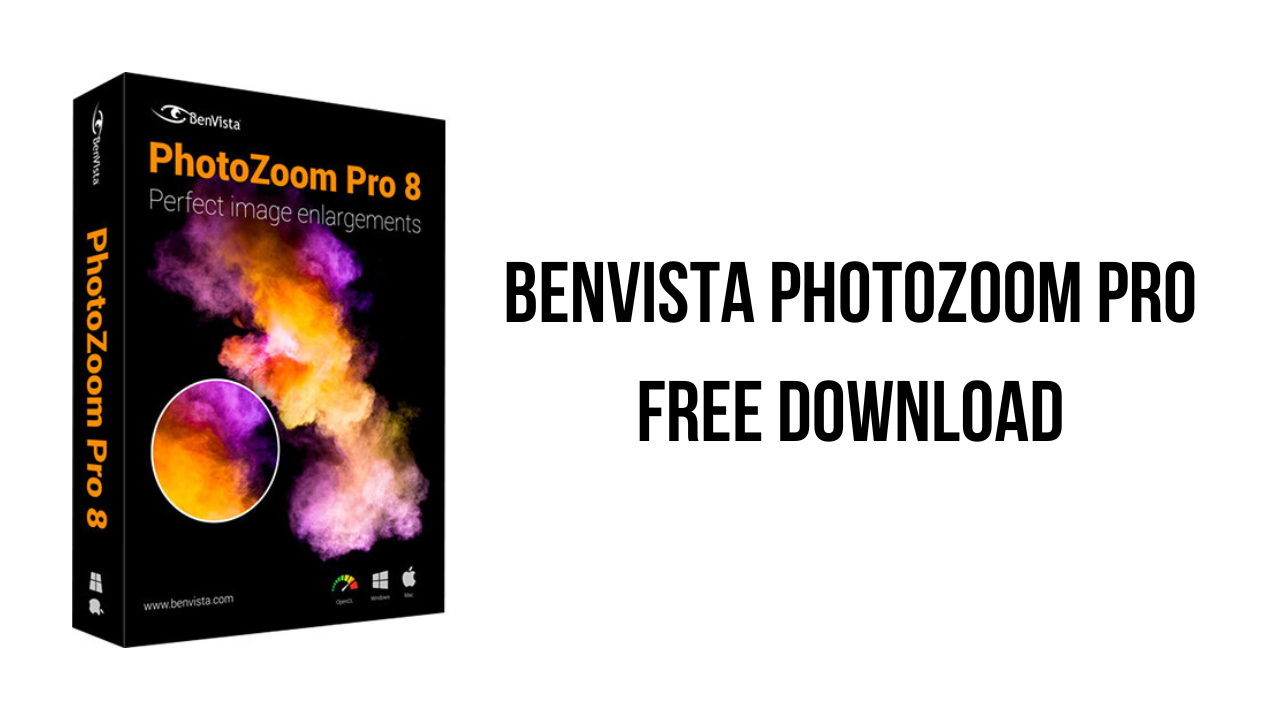Hướng dẫn tải và cài đặt Benvista PhotoZoom Pro