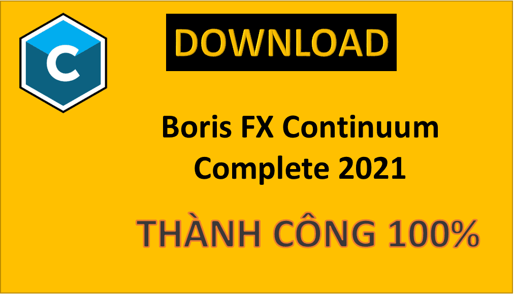 Hướng dẫn tải và cài đặt Boris FX Continuum 2023