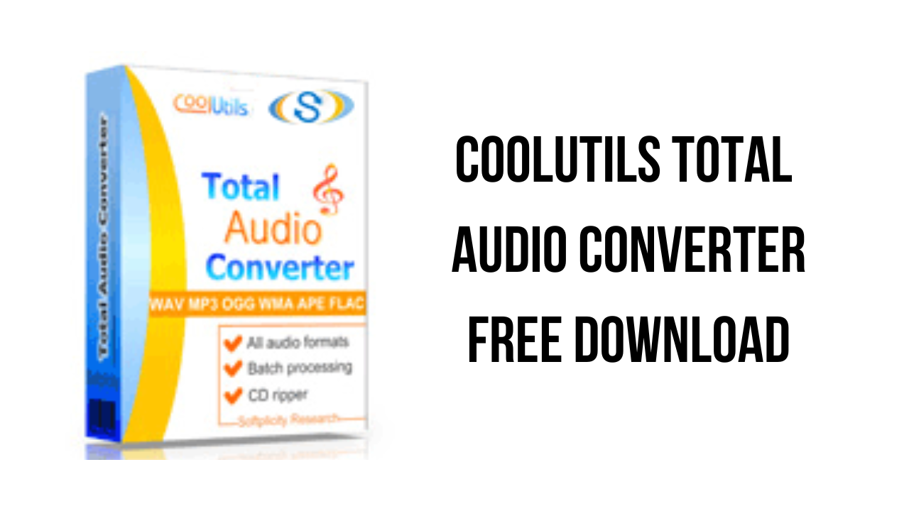 Hướng dẫn tải và cài đặt CoolUtils Total Audio Converter 6