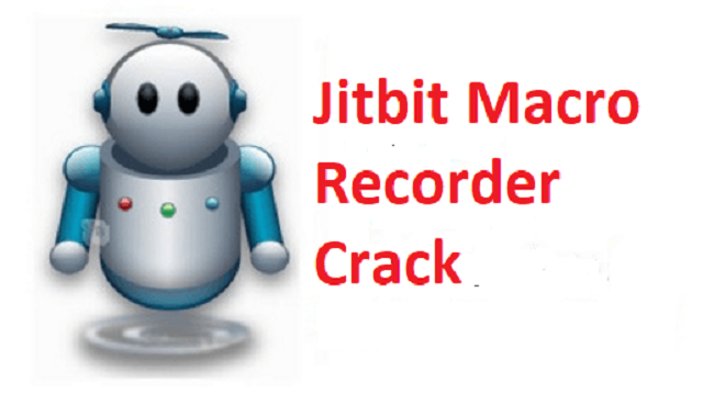 Hướng dẫn tải và cài đặt Jitbit Macro Recorder Full Crack