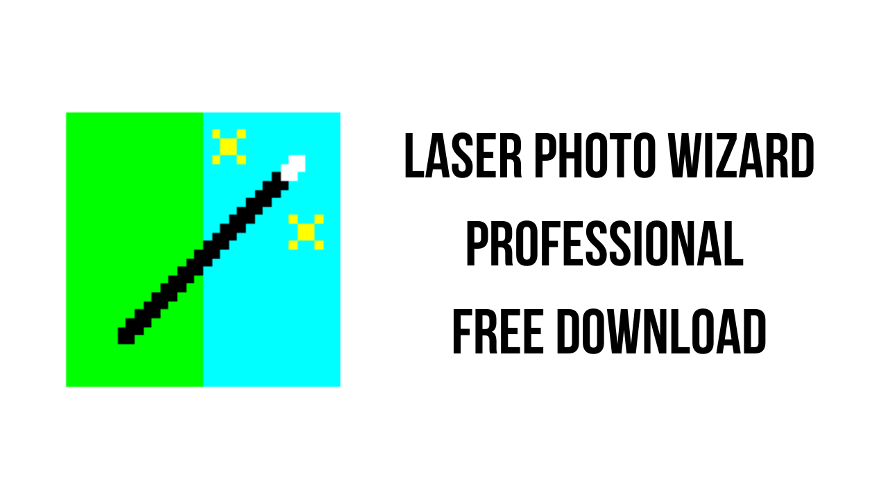 Hướng dẫn tải và cài đặt Laser Photo Wizard Professional 10