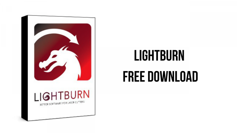 Hướng dẫn tải Lightburn v0.9.24 – Hỗ trợ cho máy cắt laser chuyên nghiệp