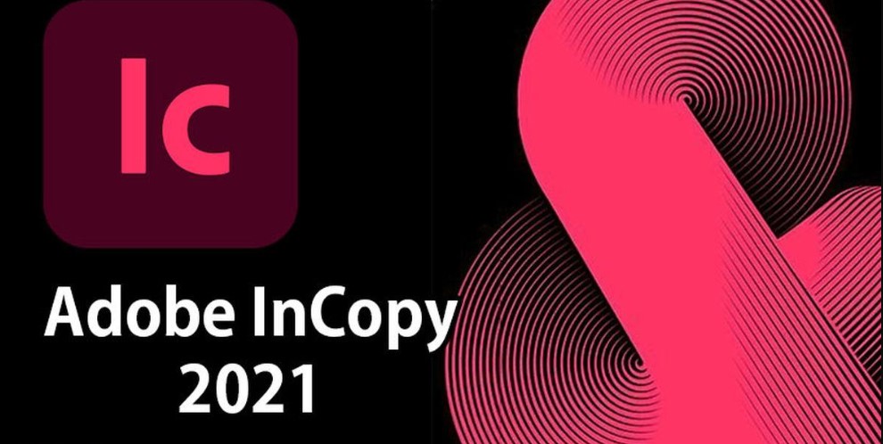 Hướng dẫn tải và cài đặt Adobe InCopy CC 2021 Full [x64]