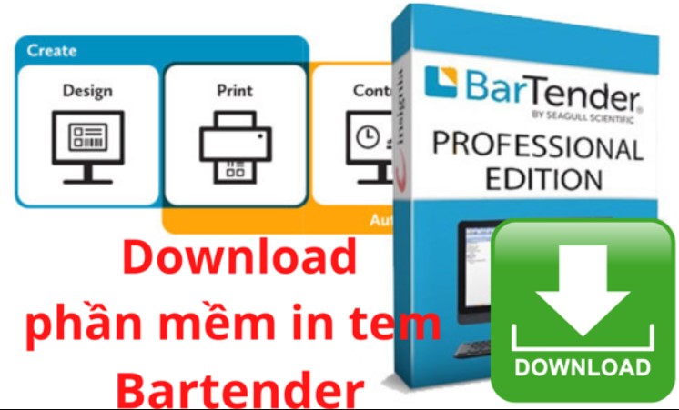 Hướng dẫn tải BarTender Designer 2021 – Hỗ trợ tạo mã vạch, tem nhãn