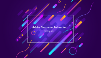 Sử Dụng Adobe Character Animator