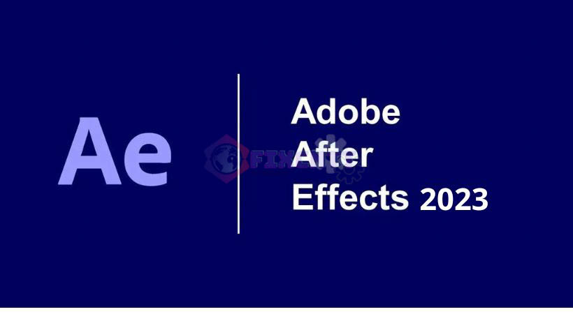 Hướng dẫn tải và cài đặt Adobe After Effects cc 2023 Full crack