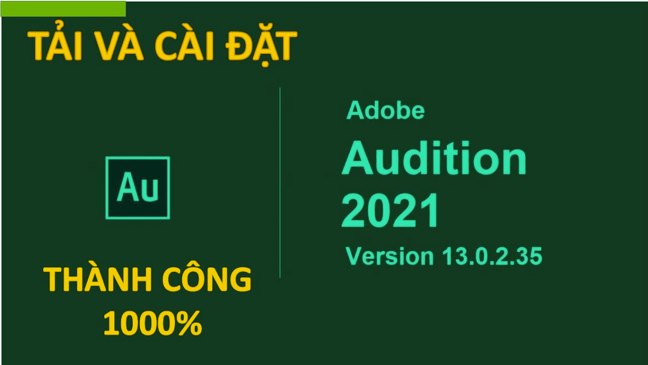 Hướng dẫn tải và cài đặt Adobe Audition CC 2021 full crack