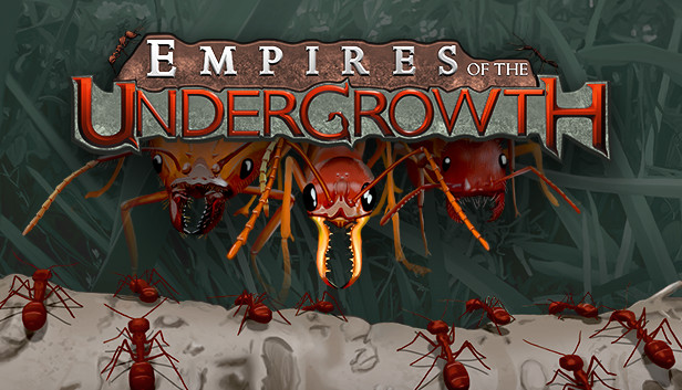 Hướng dẫn tải và cài đặt Game Empires of the Undergrowth