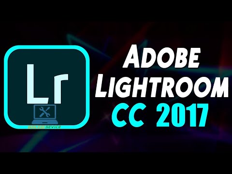 Tải Adobe Lightroom CC 2017 Full Crack Thành Công 100%
