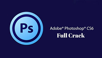 Hướng dẫn Download, tải và cài đặt Photoshop CS6 - Link Drive