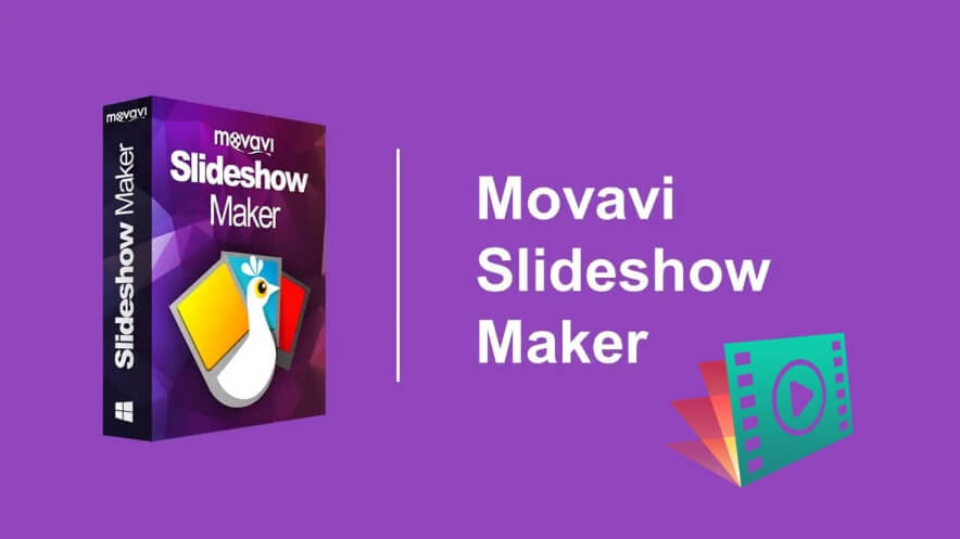 Hướng dẫn tải và cài đặt Movavi Slideshow Maker Full Mới Nhất – Xử lý ảnh