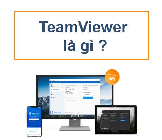 TeamViewer là gì? Cách sử dụng? Có an toàn không?