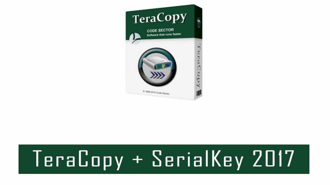 Hướng dẫn tải và cài đặt Tera Copy Pro 3.27 Key Kích Hoạt mới nhất
